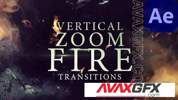Vertical Zoom Fire Transitions 57916807 Videohive